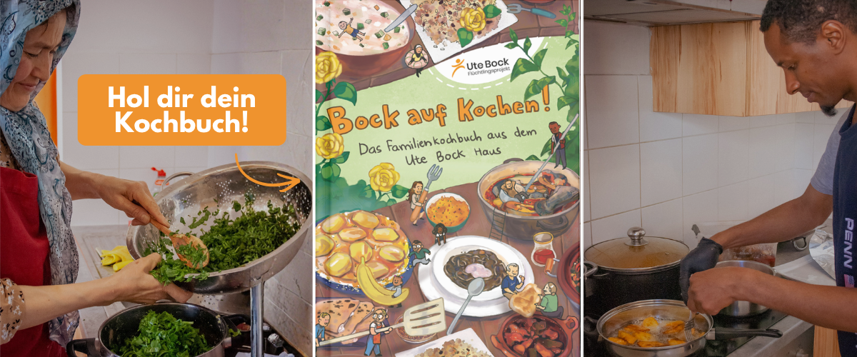 Bewohner*innen kochen im Ute Bock Haus, Text: Hol dir dein Kochbuch! Abbildung des "Bock auf Kochen" - Familienkochbuch aus dem Ute Bock Haus